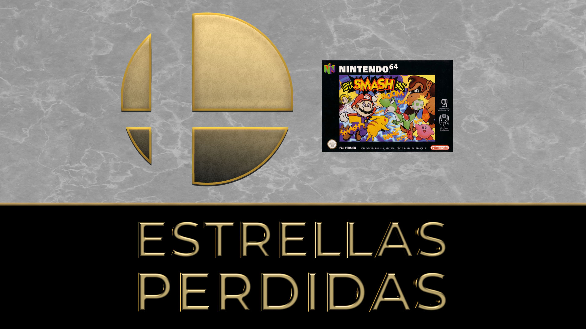 Estrellas Perdidas &#8211; Super Smash Bros. | Parte 1