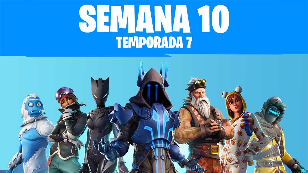 Desafíos semanales Fortnite | Semana 10 Temporada 7