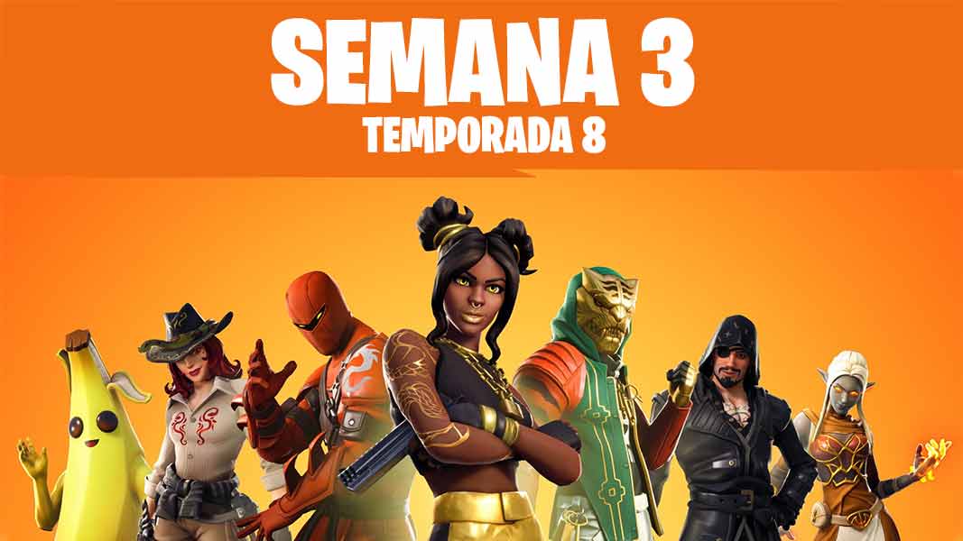 Desafíos semanales Fortnite | Semana 3 Temporada 8