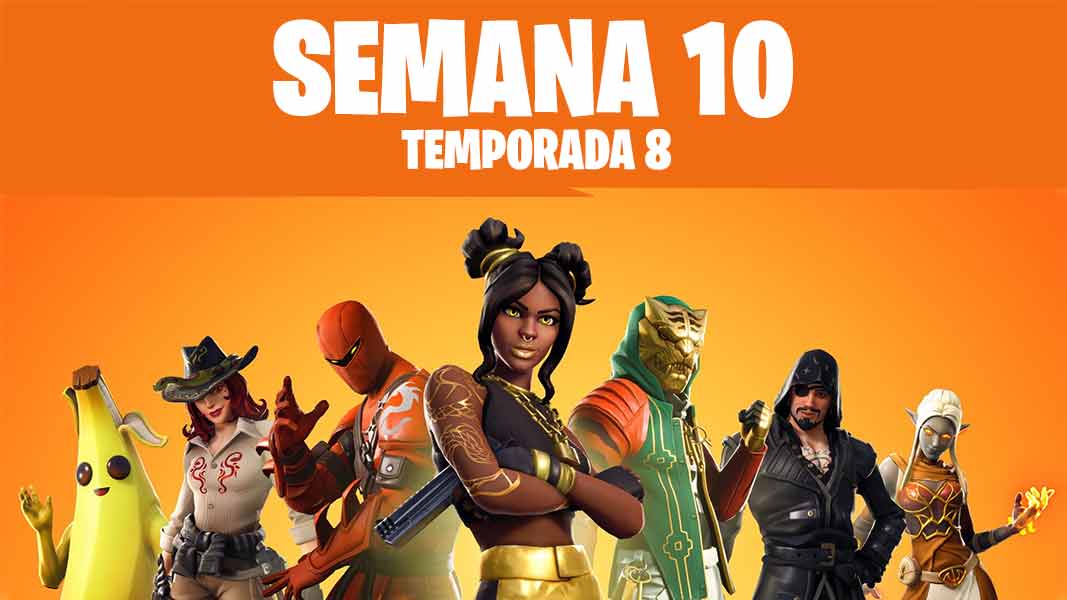 Desafíos semanales Fortnite | Semana 10 Temporada 8