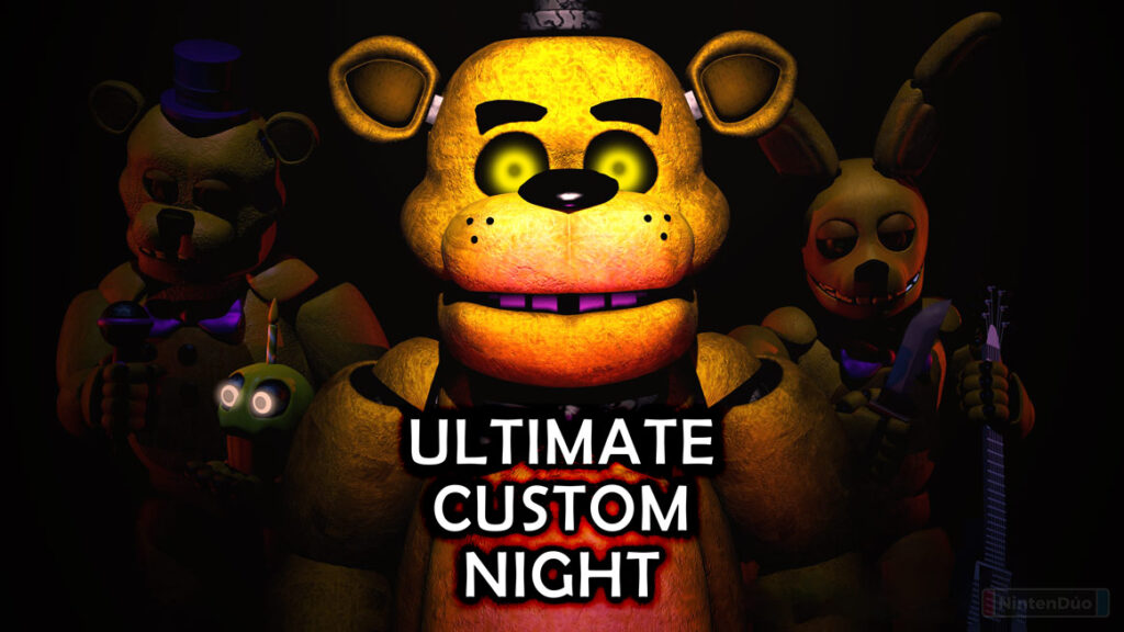 fnaf ultimate custom night