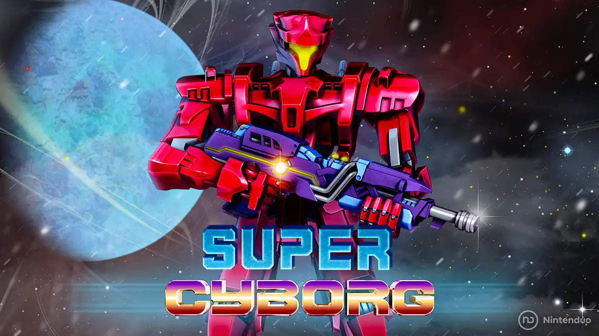 Un vistazo a Super Cyborg para Nintendo Switch